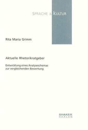 Aktuelle Rhetorikratgeber de Rita M Grimm