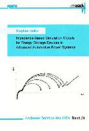Impedance-Based Simulation Models for Energy Storage Devices in Advanced Automotive Power Systems de Stephan Buller