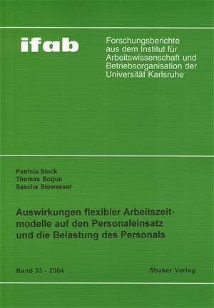 Auswirkungen flexibler Arbeitszeitmodelle auf den Personaleinsatz und die Belastung des Personals de Patricia Stock