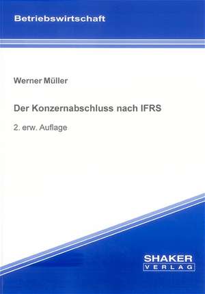 Der Konzernabschluss nach IFRS de Werner Müller