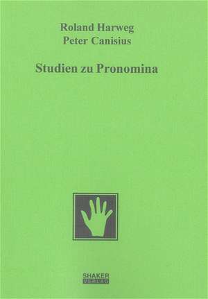 Studien zu Pronomina de Roland Harweg