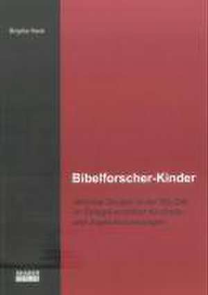 Bibelforscher-Kinder de Brigitta Hack