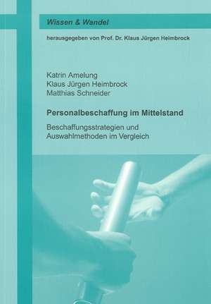 Personalbeschaffung im Mittelstand de Katrin Amelung