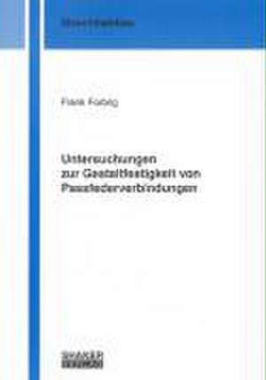 Untersuchungen zur Gestaltfestigkeit von Passfederverbindungen de Frank Forbrig