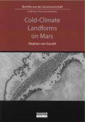 Cold-Climate Landforms on Mars de Stephan van Gasselt