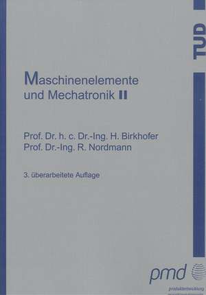 Maschinenelemente und Mechatronik II de H Birkhofer