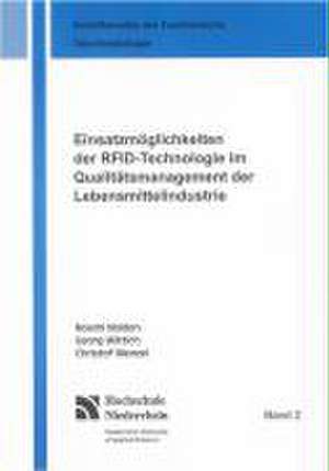 Einsatzmöglichkeiten der RFID-Technologie im Qualitätsmanagement der Lebensmittelindustrie de Noemi Nolden