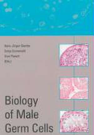 Biology of Male Germ Cells de Hans J Glander