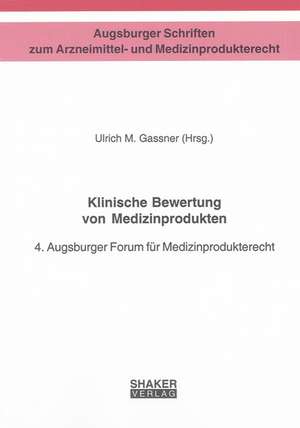 Klinische Bewertung von Medizinprodukten de Ulrich M. Gassner