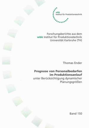 Prognose von Personalbedarfen im Produktionsanlauf de Thomas Ender