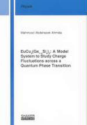 EuCu2(Ge1-xSix)2: A Model System to Study Charge Fluctuations across a Quantum Phase Transition de Mahmoud A Ahmida