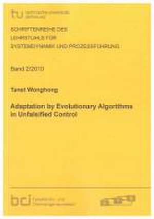 Adaptation by Evolutionary Algorithms in Unfalsified Control de Tanet Wonghong