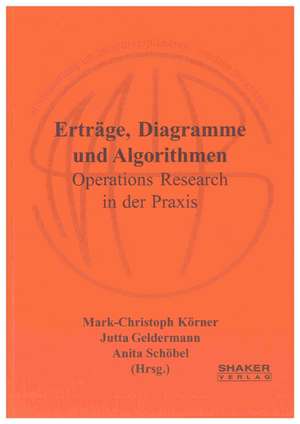 Erträge, Diagramme und Algorithmen de Mark-Christoph Körner