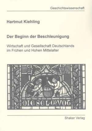 Der Beginn der Beschleunigung de Hartmut Kiehling