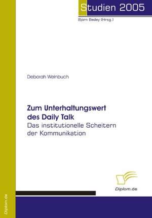 Zum Unterhaltungswert Des Daily Talk: The Sea de Deborah Weinbuch