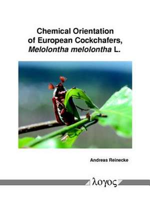 Chemical Orientation of European Cockchafers, Melolontha Melolontha L.