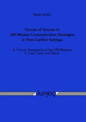 Factors of Success in Un Mission Communication Strategies in Post-Conflict Settings