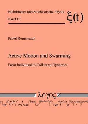 Active Motion and Swarming