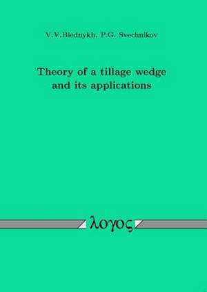 Theory of a Tillage Wedge and Its Applications