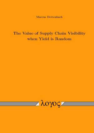 The Value of Supply Chain Visibility When Yield Is Random