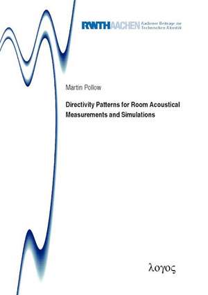 Directivity Patterns for Room Acoustical Measurements and Simulations