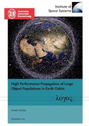 High Performance Propagation of Large Object Populations in Earth Orbits