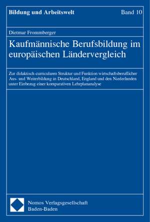 Kaufmännische Berufsbildung im europäischen Ländervergleich de Dietmar Frommberger