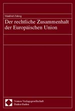 Der Rechtliche Zusammenhalt Der Europaischen Union: Kiel, Sommersemester 1919