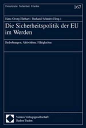 Die Sicherheitspolitik der EU im Werden de Hans-Georg Ehrhart