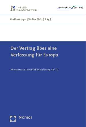 Der Vertrag über eine Verfassung für Europa de Mathias Jopp