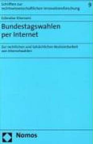 Bundestagswahlen Per Internet: Zur Rechtlichen Und Tatsachlichen Realisierbarkeit Von Internetwahlen de Esfandier Khorrami