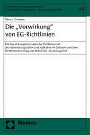 Die "Vorwirkung" von EG-Richtlinien de Vera I. Gronen