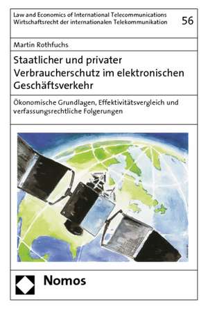 Staatlicher und privater Verbraucherschutz im elektronischen Geschäftsverkehr de Martin Rothfuchs