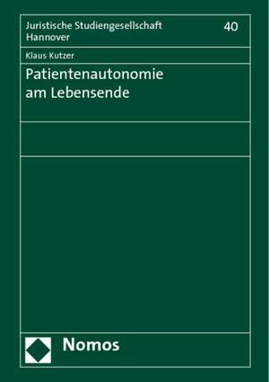 Patientenautonomie am Lebensende de Klaus Kutzer