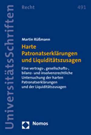 Harte Patronatserklärungen und Liquiditätszusagen de Martin Rüßmann