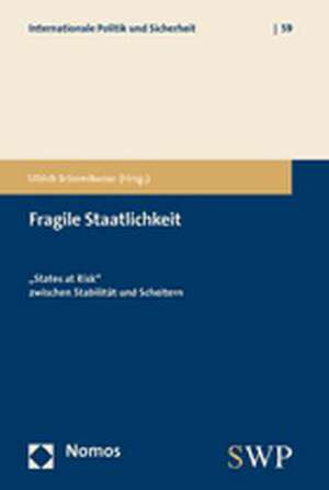 Fragile Staatlichkeit de Ulrich Schneckener