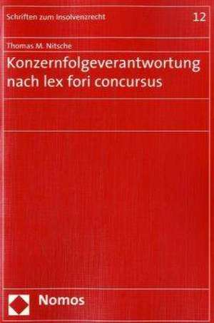 Konzernfolgeverantwortung nach lex fori concursus de Thomas M. Nitsche