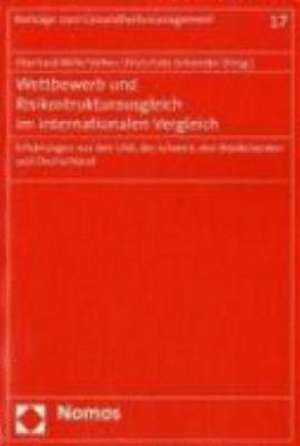 Wettbewerb und Risikostrukturausgleich im internationalen Vergleich de Eberhard Wille