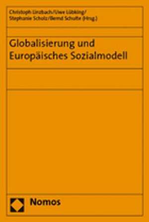 Globalisierung und Europäisches Sozialmodell de Christoph Linzbach