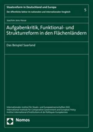 Aufgabenkritik, Funktional- und Strukturreform in den Flächenländern de Joachim Jens Hesse