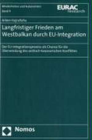 Langfristiger Frieden am Westbalkan durch EU-Integration de Arben Hajrullahu