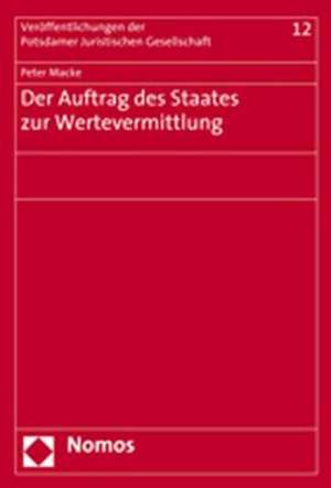 Der Auftrag des Staates zur Wertvermittlung de Peter Macke