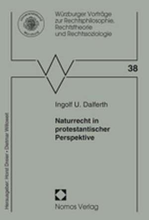 Naturrecht in protestantischer Perspektive de Ingolf U. Dalferth