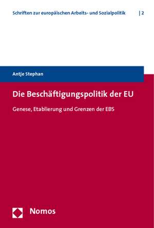 Die Beschäftigungspolitik der EU de Antje Stephan