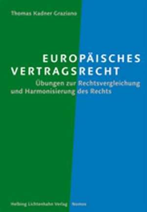 Europäisches Vertragsrecht de Thomas Kadner Graziano