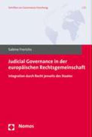 Judicial Governance in der europäischen Rechtsgemeinschaft de Sabine Frerichs