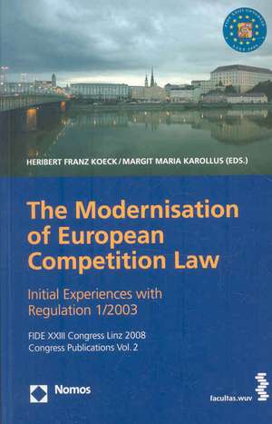 The Modernisation of the European Competition Law de Heribert Franz Koeck