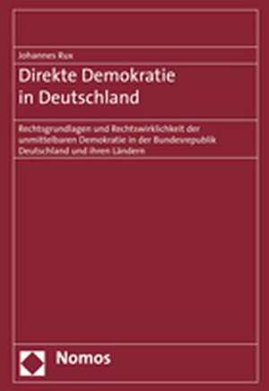 Direkte Demokratie in Deutschland de Johannes Rux