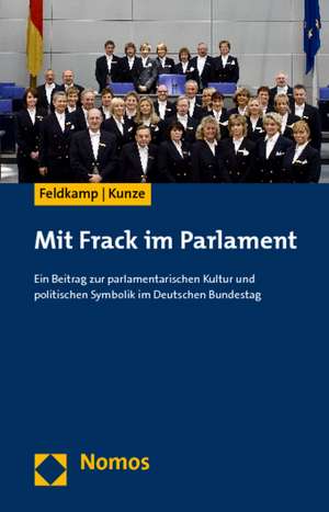 Mit Frack im Parlament de Michael F. Feldkamp