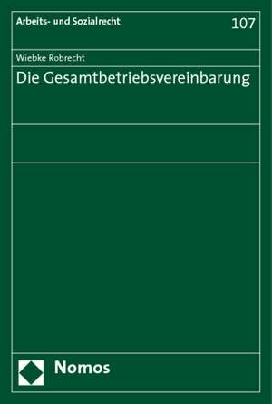 Die Gesamtbetriebsvereinbarung de Wiebke Robrecht